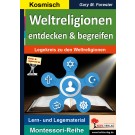 Weltreligionen entdecken & begreifen