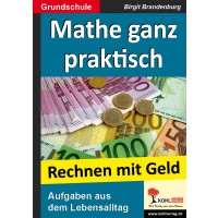 Mathe ganz praktisch - Rechnen mit Geld