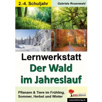 Lernwerkstatt Der Wald im Jahreslauf