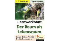 Lernwerkstatt Der Baum als Lebensraum