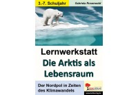 Lernwerkstatt Die Arktis als Lebensraum